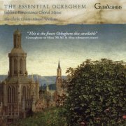 The Clerks' Group, Edward Wickham - The Essential Ockeghem (2006)