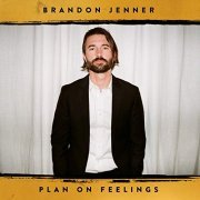Brandon Jenner - Plan on Feelings (2019)