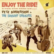 Pete Anderson & the Swamp Shakers - Enjoy the Ride! (2014)