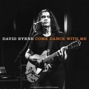 David Byrne - Come Dance With Me (Live 1994) (2021)