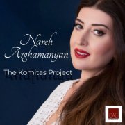 Nareh Arghamanyan - The Komitas Project (2022) Hi-Res