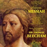 Sir Thomas Beecham - Handel: Messiah – Beecham (The Legendary 1947 Recording) (2020)