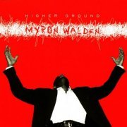 Myron Walden - Higher Ground (2001)