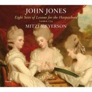 Mitzi Meyerson - John Jones - 8 Setts of Lessons for the Harpsichord (2016) Hi-Res