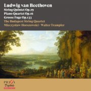 The Budapest String Quartet, Mieczysław Horszowski, Walter Trampler - Ludwig van Beethoven: String Quintet, Op. 29, Piano Quartet, Op. 16, Grosse Fuge, Op. 133 (2022) [Hi-Res]