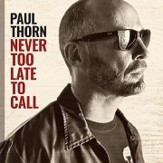 Paul Thorn - Never Too Late to Call (2021) [Hi-Res]