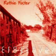 Ruthie Foster - Crossover (1999)