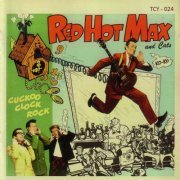 Red Hot Max & Cats - Cuckoo Clock Rock (1989)