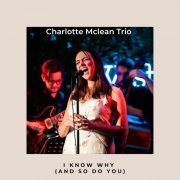 Charlotte McLean - I Know Why (And So Do You) (2023)