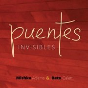 Mishka Adams - Puentes Invisibles (2018)