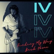 Ryland Fisher - IV: Finding My Way Back Home (2024)