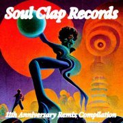 VA - Soul Clap Records 11th Anniversary Remix Compilation (Remixes) (2023)