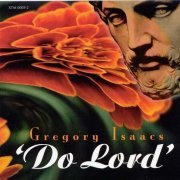 Gregory Isaacs - Do Lord (1998)