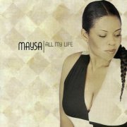 Maysa - All My Life (2000) CD Rip