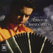Denis Plante - Cantos de Bandoneon (2004)