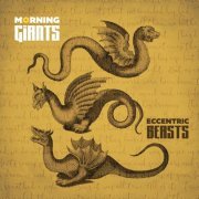 Morning Giants - Eccentric Beasts (2024)