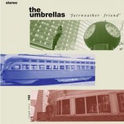 The Umbrellas - Fairweather Friend (2024) [Hi-Res]