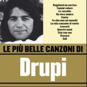 Drupi - Le Piu Belle Canzoni Di Drupi (2006)