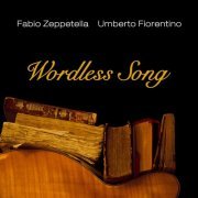 Umberto Fiorentino - Wordless Song (2019)