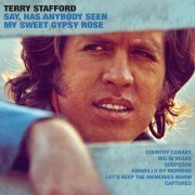Terry Stafford - Has Anybody Seen My Sweet Gypsy Rose (1973)