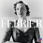 Kathleen Ferrier - Kathleen Ferrier Edition (2004)