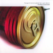 Fanger & Schönwälder Feat. Lutz Ulbrich - Analog Overdose (2001)