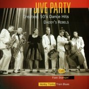 Daddy's Rebels - Jive Party - Greatest 50S Dance Hits (2005)