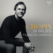 François Chaplin - Chopin: 19 Valses (20210 [Hi-Res]