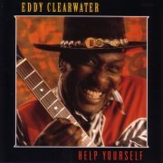 Eddy "The Chief" Clearwater - Help Yourself (1992)