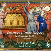 Jordi Savall, Hespèrion XXI - Estampies & Danses Royales: Le manuscrit du roi ca.1270-1320 (2008)