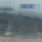 Midge Ure - Ten (2008)