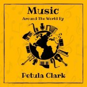 Petula Clark - Music around the World by Petula Clark (2023)