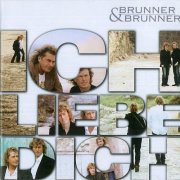 Brunner & Brunner - Ich liebe dich (2006)