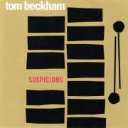 Tom Beckham - Suspicions (1999)