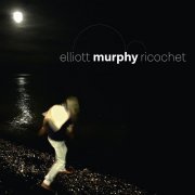 Elliott Murphy - Ricochet (2019)