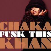 Chaka Khan - Funk This (2007) FLAC