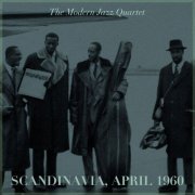 The Modern Jazz Quartet - Scandinavia, April 1960 (Reel To Reel Version) (2021)
