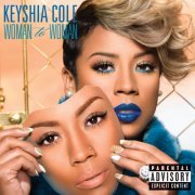 Keyshia Cole - Woman To Woman (2012)