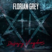 Florian Grey - Destroying Kingdoms (2023) Hi Res
