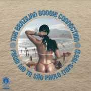 VA - The Brazilian Boogie Connection: From Rio To São Paulo 1976-1983 (2015)