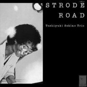 Toshiyuki Sekine Trio - Strode Road (1978)