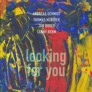 Andreas Schmidt, Thomas Heberer & Jan Roder - Looking For You (2024) [Hi-Res]