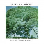 Stephan Micus - Behind Eleven Deserts (1978/1990)