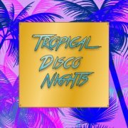 Chuckey Brown & Banana Flip - Tropical Disco Nights (2019/1988)