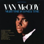 Van McCoy - Night Time Is Lonely Time (1966/2012)