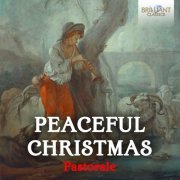 Brandenburg Consort, Stephen Cleobury, Ensemble Violini Capricciosi, Igor Ruhadze - Peaceful Christmas - Pastorale (2023)