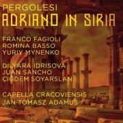 Jan Tomasz Adamus, Capella Cracoviensis, Yuriy Mynenko - Pergolesi: Adriano in Siria (2016) CD-Rip