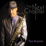 Tom Braxton - The Next Chapter (2014)