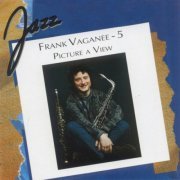 Frank Vaganee - Picture A View (1991)