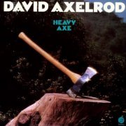 David Axelrod - Heavy Axe (1998)